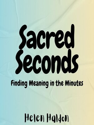 cover image of Sacred Seconds